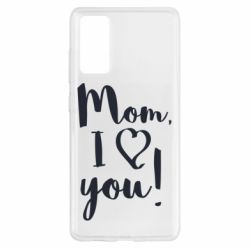 Чехол для Samsung S20 FE Mom, I love you - PrintSalon