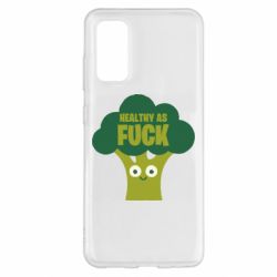 Чехол для Samsung S20 Healthy as fuck - PrintSalon
