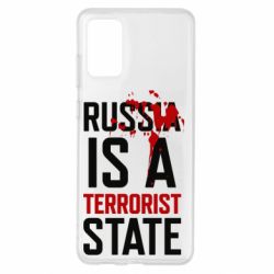 Чехол для Samsung S20+ Russia is a terrorist state - PrintSalon