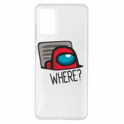 Чехол для Samsung S20+ Where? ( Among Us ) - PrintSalon