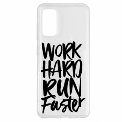 Чохол для Samsung S20 Work hard run faster - PrintSalon