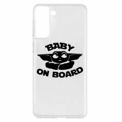 Чехол для Samsung S21+ Baby on board yoda - PrintSalon