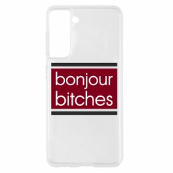 Чехол для Samsung S21 Bonjour bitches - PrintSalon
