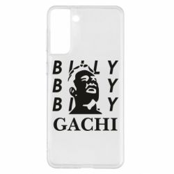 Чехол для Samsung S21+ Gachi Billy - PrintSalon