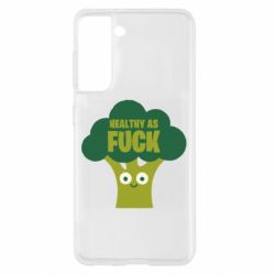 Чохол для Samsung S21 Healthy as fuck