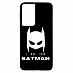 Чехол для Samsung S21 I Am Her Batman - PrintSalon