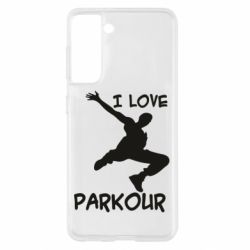 Чехол для Samsung S21 I love parkour - PrintSalon