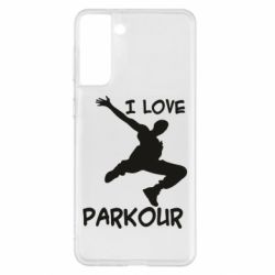 Чехол для Samsung S21+ I love parkour - PrintSalon