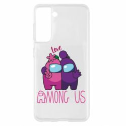 Чехол для Samsung S21 Love is Among Us - PrintSalon