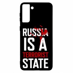 Чехол для Samsung S21+ Russia is a terrorist state - PrintSalon