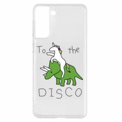 Чехол для Samsung S21+ To the disco - PrintSalon