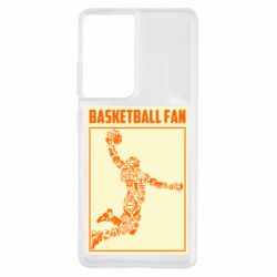 Чохол для Samsung S21 Ultra Basketball fan