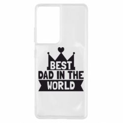 Чохол для Samsung S21 Ultra Best dad in the world - PrintSalon