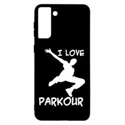 Чехол для Samsung S21 Ultra I love parkour - PrintSalon