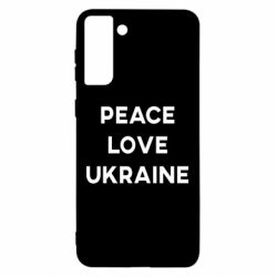 Чехол для Samsung S21 Ultra Мир, любовь, Украина - PrintSalon