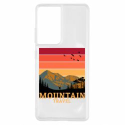 Чехол для Samsung S21 Ultra Mountain travel - PrintSalon