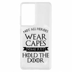 Чехол для Samsung S21 Ultra Not all heroes wear capes - PrintSalon