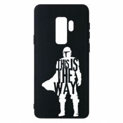 Чохол для Samsung S9+ Din Djarin This Is The Way - PrintSalon