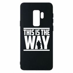 Чохол для Samsung S9+ Mandalorian This Is The Way - PrintSalon