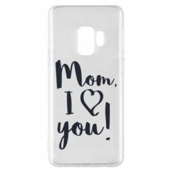 Чехол для Samsung S9 Mom, I love you - PrintSalon