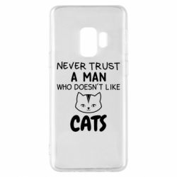 Чехол для Samsung S9 Не любит котов - не доверяй - PrintSalon