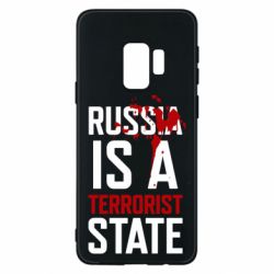 Чехол для Samsung S9 Russia is a terrorist state - PrintSalon