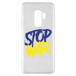 Чехол для Samsung S9+ Stop this war - PrintSalon