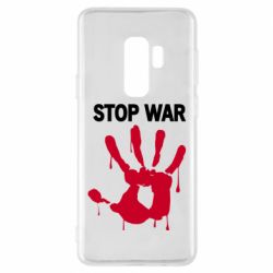 Чехол для Samsung S9+ Stop War - PrintSalon