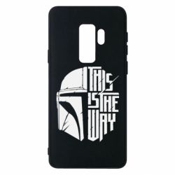 Чохол для Samsung S9+ This Is The Way - PrintSalon