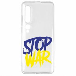 Чехол для Xiaomi Mi10/10 Pro Stop this war - PrintSalon