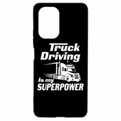 Чехол для Xiaomi Poco F3/K40 Truck Driving Is My Superpower - PrintSalon