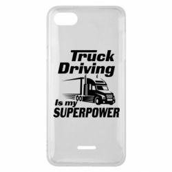 Чехол для Xiaomi Redmi 6A Truck Driving Is My Superpower - PrintSalon