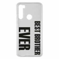 Чехол для Xiaomi Redmi Note 8 Best brother ever - PrintSalon