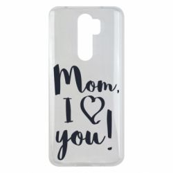 Чехол для Xiaomi Redmi Note 8 Pro Mom, I love you
