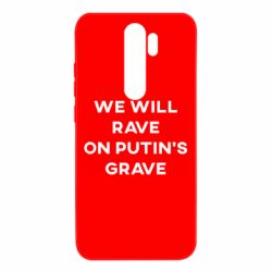 Чехол для Xiaomi Redmi Note 8 Pro We will rave on Putin's grave - PrintSalon