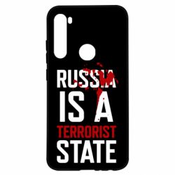 Чехол для Xiaomi Redmi Note 8 Russia is a terrorist state - PrintSalon