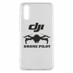 Чехол для Huawei P20 Dji Drone Pilote - PrintSalon