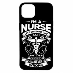 Чехол для iPhone 14 Nurse I'm Never Wrong - PrintSalon