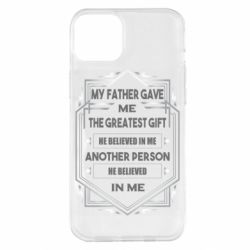 Чехол для iPhone 14 Plus My father gave the greatest - PrintSalon