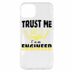 Чехол для iPhone 14 Plus Trust me im an engineer - PrintSalon