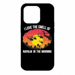 Чехол для iPhone 14 Pro I love the smell napalm, in the morning - PrintSalon