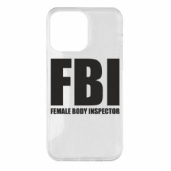 Чехол для iPhone 14 Pro Max FBI - Female Body Inspector - PrintSalon