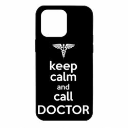 Чехол для iPhone 14 Pro Max Keep Calm And Call Doctor - PrintSalon