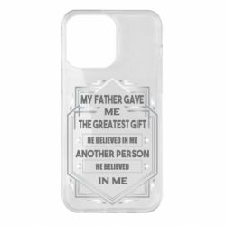 Чехол для iPhone 14 Pro Max My father gave the greatest - PrintSalon