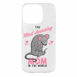 Чехол для iPhone 14 Pro The Most amazing mom in the world - PrintSalon
