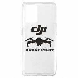 Чехол для Oppo A74 4G Dji Drone Pilote - PrintSalon