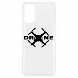 Чехол для Oppo Reno 4 Drone - PrintSalon