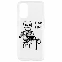 Чехол для Oppo Reno 4 I'm Fine... - PrintSalon