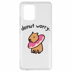 Чехол для Samsung S10 Lite Donut Worry - PrintSalon