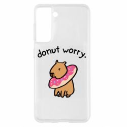 Чехол для Samsung S21 Donut Worry - PrintSalon